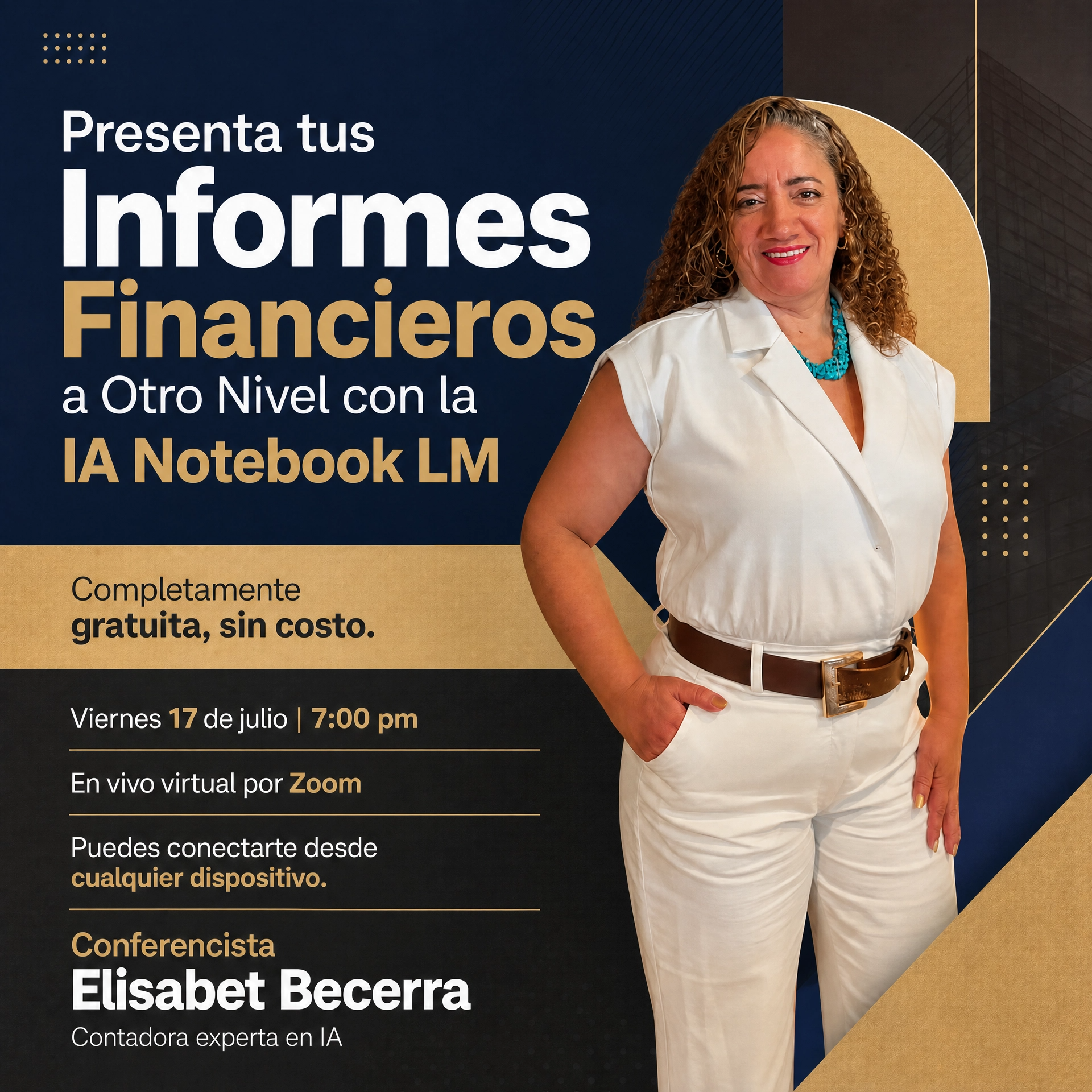 Presenta tus Informes Financieros a Otro Nivel con la IA Notebook LM — Viernes 17 de julio, 7:00 p.m.