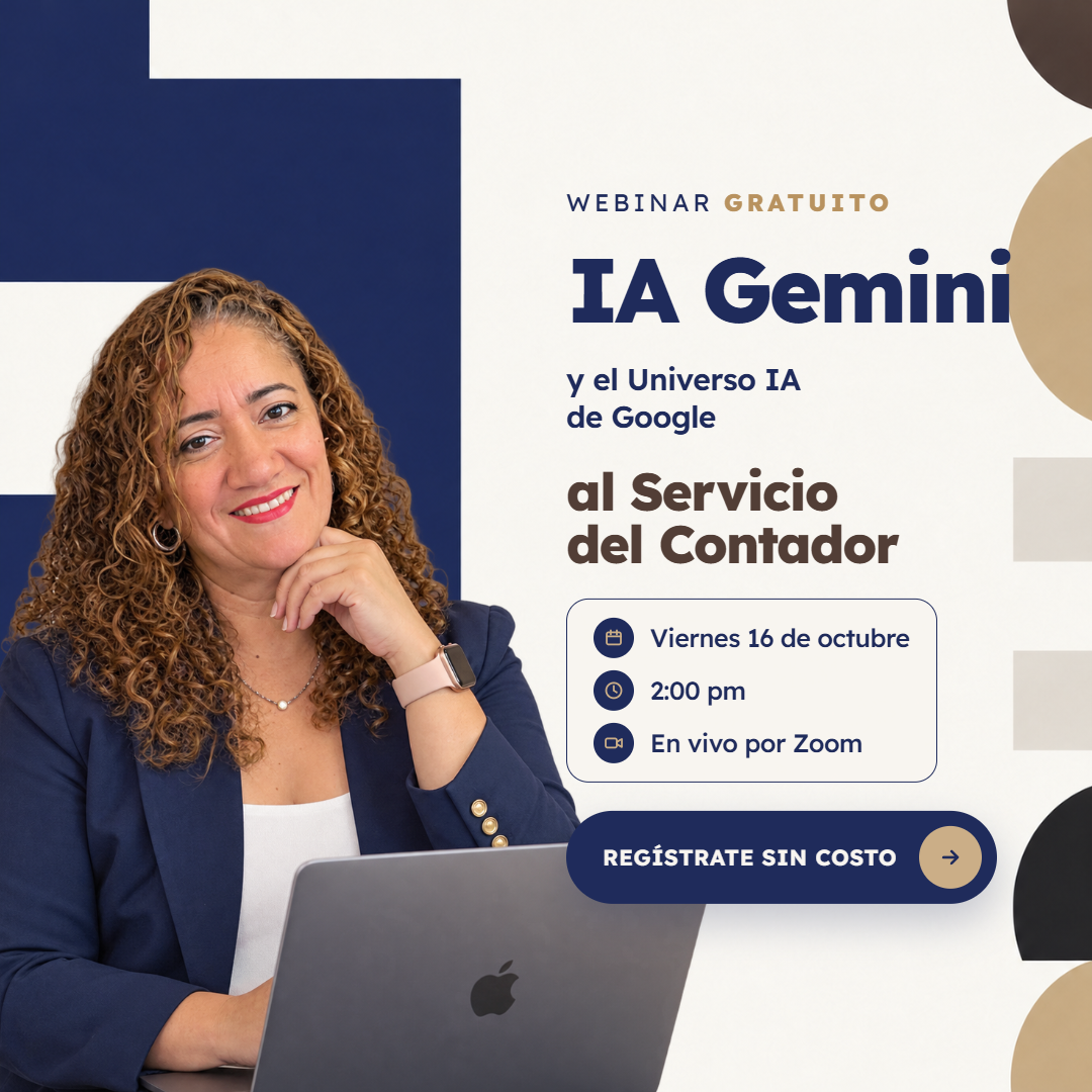 IA Gemini y el Universo IA de Google al Servicio del Contador - Viernes 16 de octubre, 2:00 p.m.