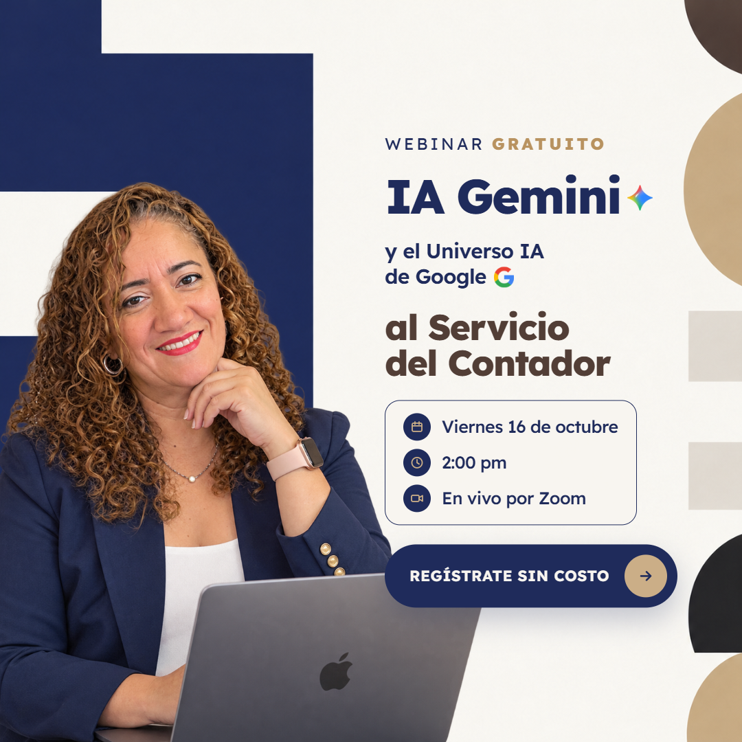 IA Gemini y el Universo IA de Google al Servicio del Contador - Viernes 16 de octubre, 2:00 p.m.